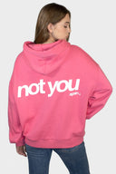 Not You hoodie