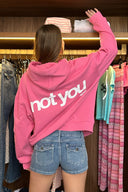 Not You hoodie
